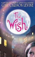 The Wish Paperback  by Gail Carson Levine
