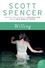 Willing Paperback  by Scott Spencer