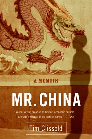 Book cover image: Mr. China: A Memoir