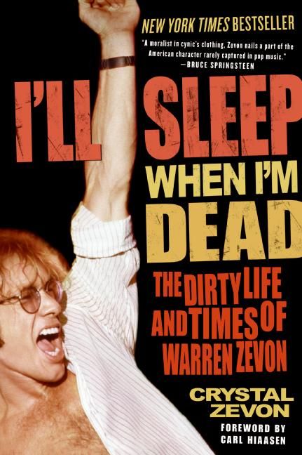 I'll Sleep When I'm Dead, Paperback, Crystal Zevon