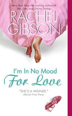 I'm In No Mood For Love Paperback  by Rachel Gibson