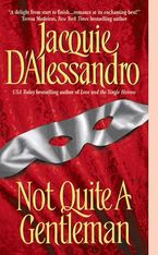 Not Quite A Gentleman Paperback  by Jacquie D'Alessandro