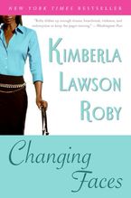 Changing Faces Paperback  by Kimberla Lawson Roby