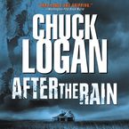 After the Rain Downloadable audio file ABR by Chuck Logan