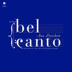 Bel Canto Downloadable audio file UBR by Ann Patchett