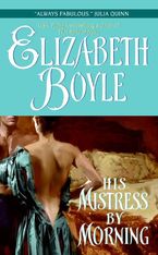 His Mistress By Morning Paperback  by Elizabeth Boyle