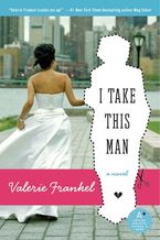 I Take This Man Paperback  by Valerie Frankel