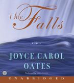 The Falls Downloadable audio file UBR by Joyce Carol Oates