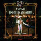 Series of Unfortunate Events #9: The Carnivorous Carnival Downloadable audio file UBR by Lemony Snicket