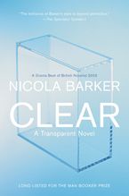 Clear Paperback  by Nicola Barker