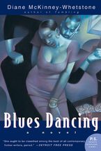 Blues Dancing Paperback  by Diane McKinney-Whetstone