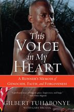 This Voice in My Heart Paperback  by Gilbert Tuhabonye