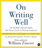 On Writing Well Audio Collection Downloadable audio file ABR by William Zinsser