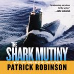 Shark Mutiny Downloadable audio file ABR by Patrick Robinson