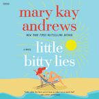 Little Bitty Lies Downloadable audio file ABR by Mary Kay Andrews