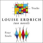 Four Souls/Tracks Downloadable audio file UBR by Louise Erdrich