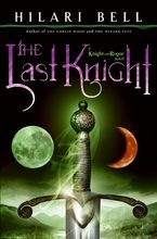 The Last Knight Hardcover  by Hilari Bell