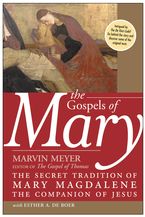 The Gospels of Mary Paperback  by Marvin W. Meyer