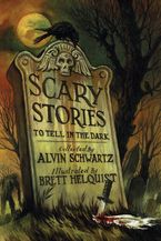 Scary Stories To Tell In The Dark Alvin Schwartz Hardcover