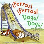 Perros! Perros!/Dogs! Dogs! Hardcover  by Ginger Foglesong Guy