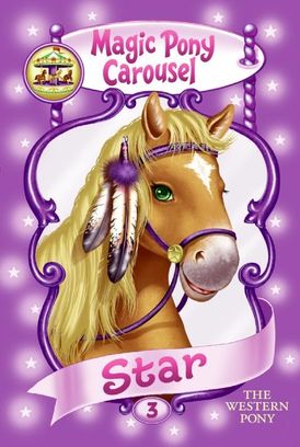 Magic Pony Carousel #3: Star the Western Pony