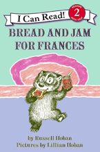 Bread and Jam for Frances Hardcover  by Russell Hoban