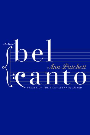 Bel Canto Ann Patchett Paperback