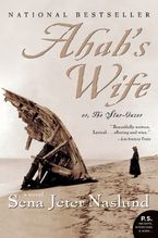 Ahab's Wife Paperback  by Sena Jeter Naslund