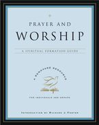 Prayer and Worship Paperback  by Renovare