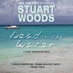 Dead in the Water Downloadable audio file ABR by Stuart Woods