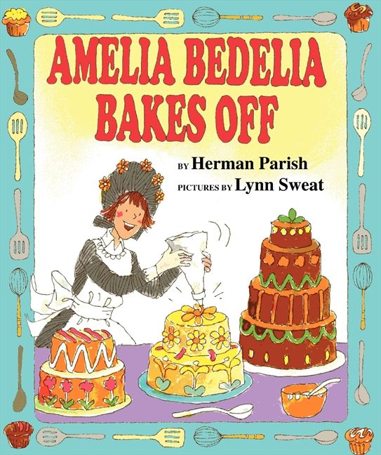 Book cover of amelia bedelia bakes off