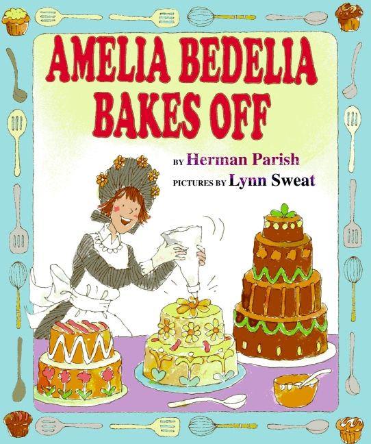 Amelia Bedelia Bakes Off Book Cover