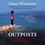 Outposts Downloadable audio file ABR by Simon Winchester