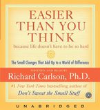 Easier Than You Think Downloadable audio file UBR by Richard Carlson