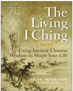 The Living I Ching Paperback  by Ming-Dao Deng