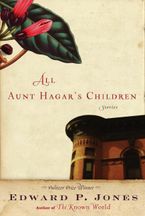 All Aunt Hagar's Children Paperback LTE by Edward P. Jones