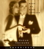 When We Were Orphans Downloadable audio file UBR by Kazuo Ishiguro