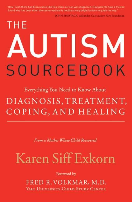 The Autism Sourcebook, Paperback, Karen Siff Exkorn