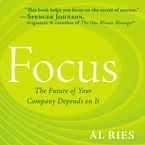 Focus Downloadable audio file ABR by Al Ries
