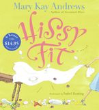 Hissy Fit CD Low Price CD-Audio ABR by Mary Kay Andrews