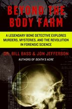 Beyond the Body Farm