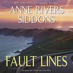 Fault Lines Downloadable audio file ABR by Anne Rivers Siddons