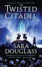 The Twisted Citadel Paperback  by Sara Douglass