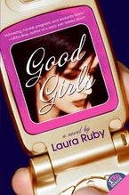 Good Girls Paperback  by Laura Ruby