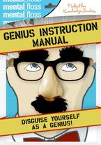 Mental Floss: Genius Instruction Manual Paperback  by Editors of Mental Floss