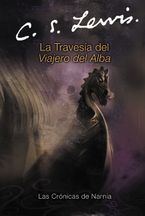 La travesia del Viajero del Alba Paperback  by C. S. Lewis