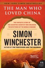 The Man Who Loved China Paperback  by Simon Winchester