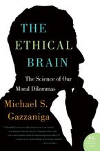 The Ethical Brain Paperback  by Michael S. Gazzaniga