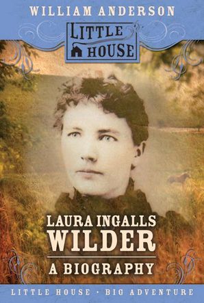 Laura Ingalls Wilder by Pamela Smith Hill
