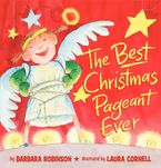 The Best Christmas Pageant Ever (picture book edition) Hardcover  by Barbara Robinson